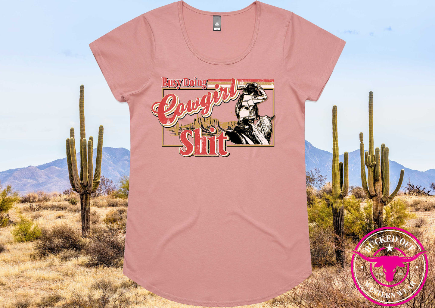 Busy doin' Cowgirl sh*t Tee's